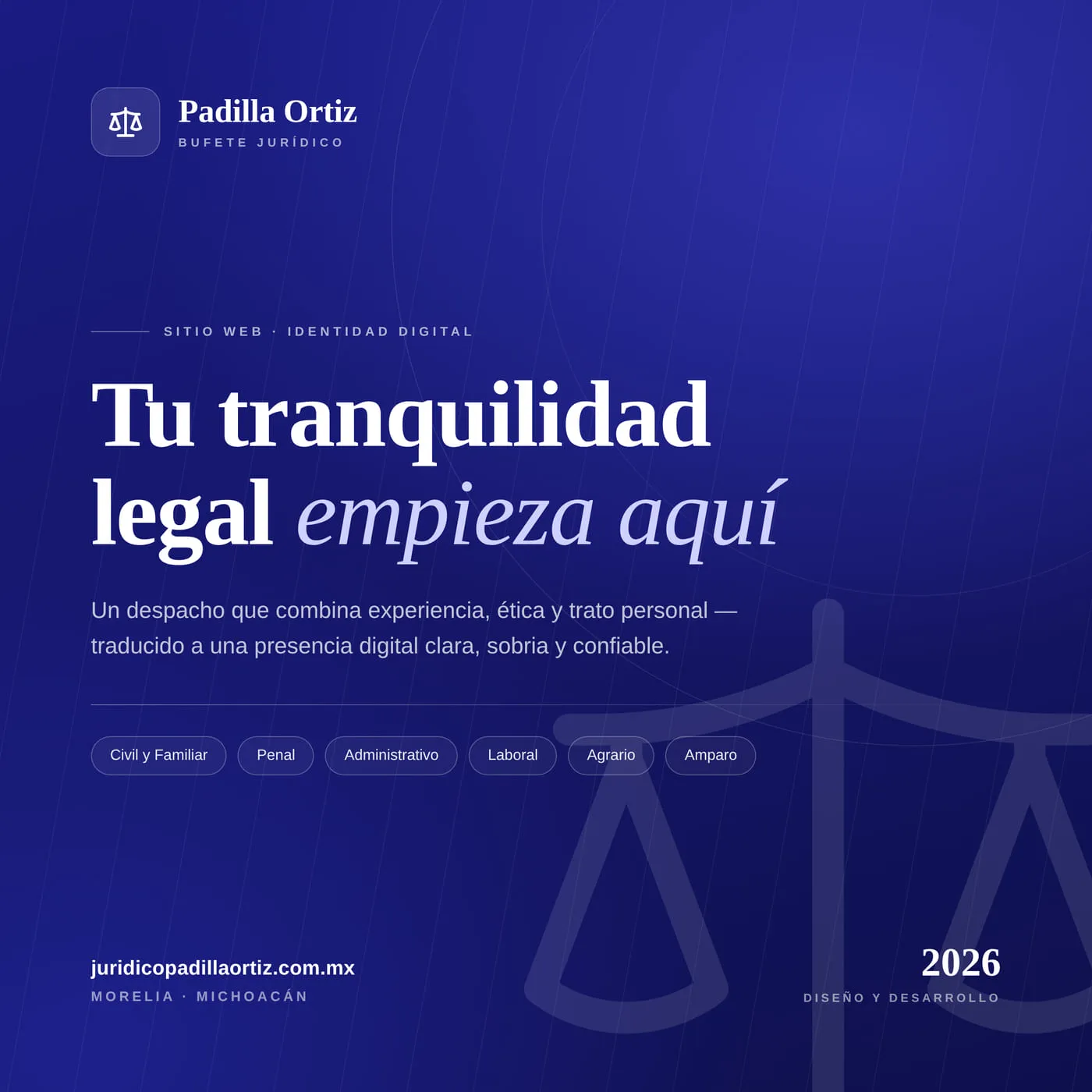 Cartel del sitio del Bufete Jurídico Padilla Ortiz sobre fondo azul marino, con el titular "Tu tranquilidad legal empieza aquí" y sus áreas de práctica